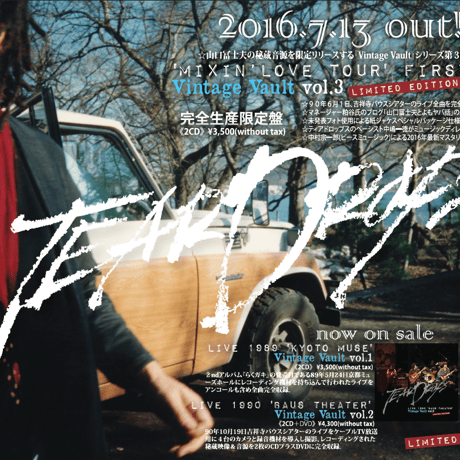 TEARDROPS  'MIXIN'LOVE TOUR' FIRST LEG Vintage Vault vol.3 (2CD)生産限定商品