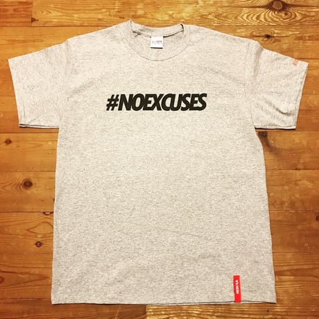 REIMGLA Message T -shirts [NO EXCUSES]