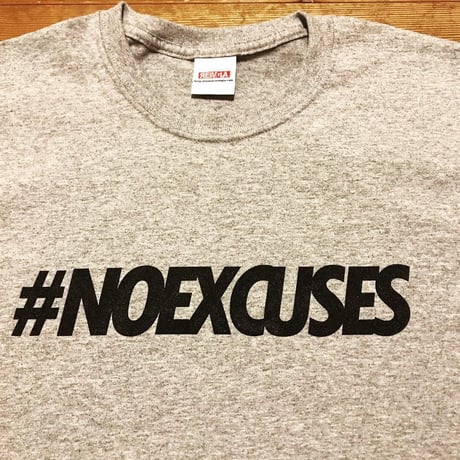 REIMGLA Message T -shirts [NO EXCUSES]