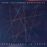 ランデヴーイントーキョー（伊藤ゴロー＋ジャキス・モレレンバウム）