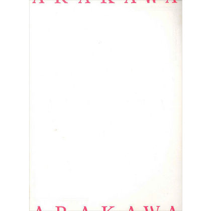 絶版] 荒川修作の実験展－見る者がつくられる場 | ARAKAWA+GINS Tokyo O