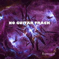 'Repression' No Guitar Track