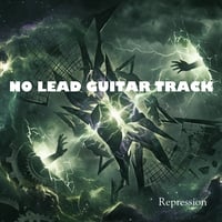 'Repression' No Lead Guitar Track