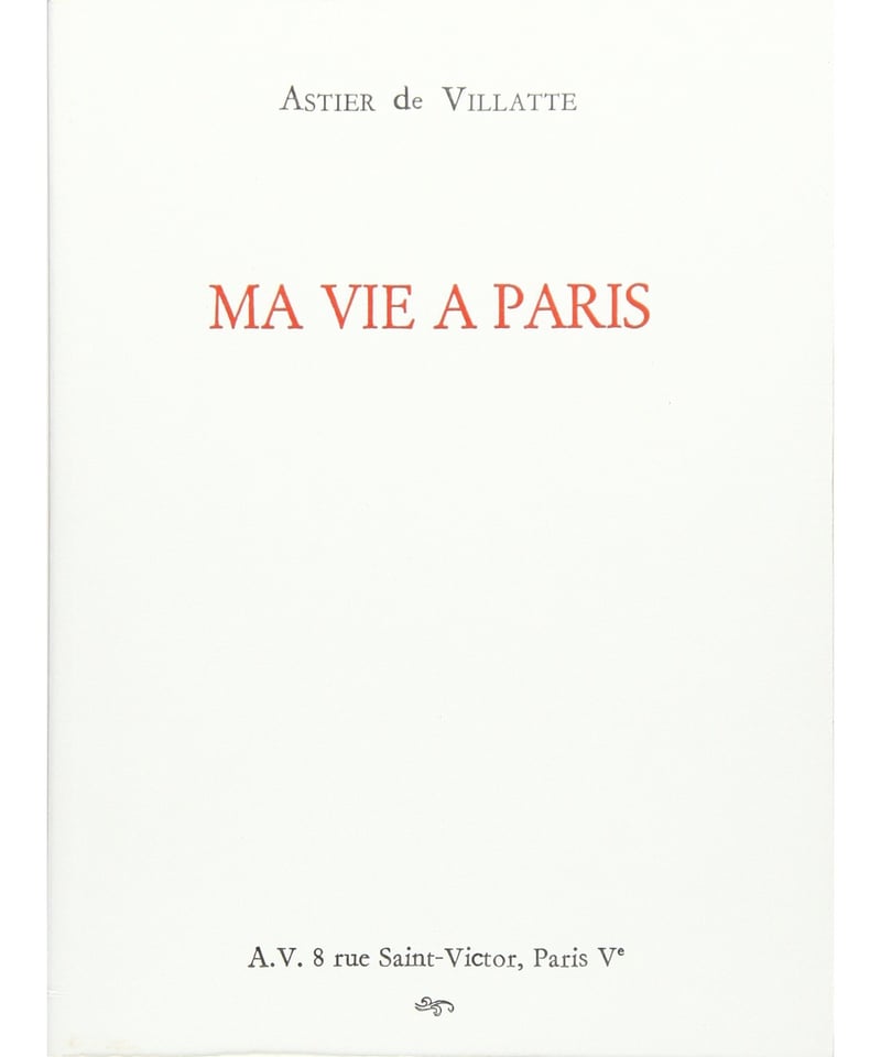 ASTIER de VILLATTE アスティエ・ド・ヴィラット / MA VIE A PAR