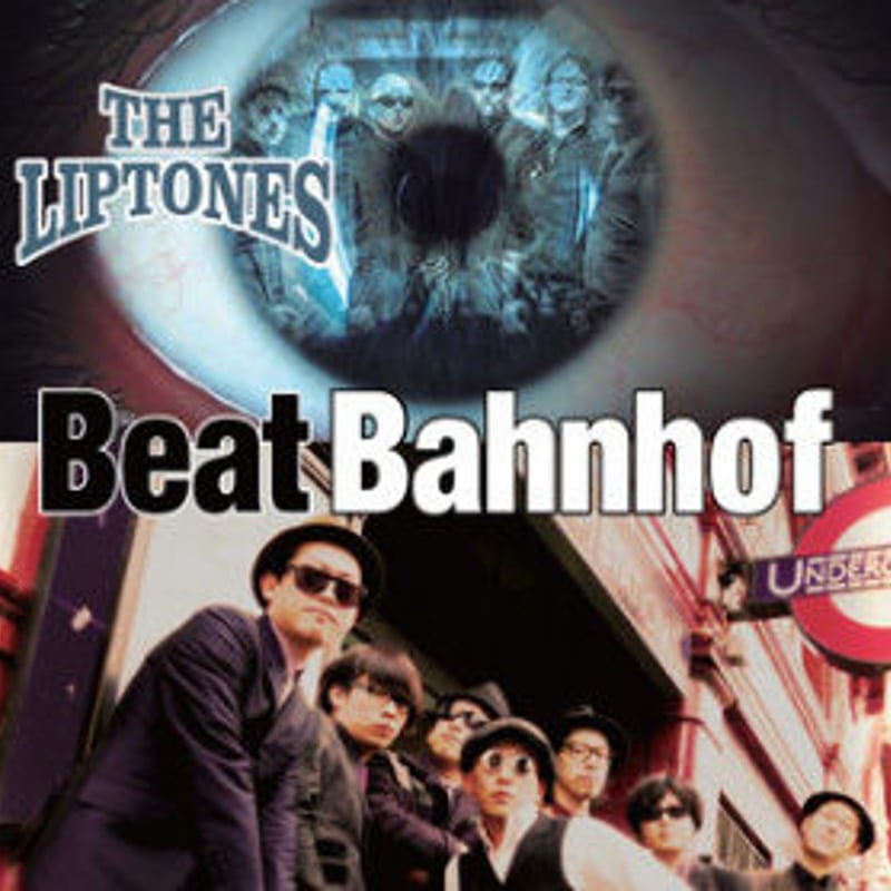 THE LIPTONES / Beat Bahnhof – スプリット盤7インチレコード |