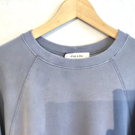 『 dun a dix 』ピグメント加工スウェット  ブルー