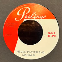 ( 7") MACKA B / NEVER PLAYED A 45  < reggae / dancehall >