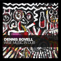 ( 2LP) Dennis Bovell / Wise Music in Dub  < dub / reggae >