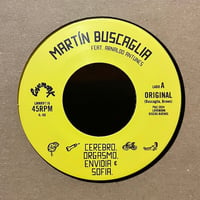 ( 7") Martin Buscaglia / Cerebro, Orgasmo, Envidia & Sofía  < funk / boogie >