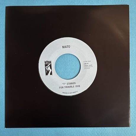 (7”) MATO / T STANDS FOR TROUBLE DUB　< dub / reggae >