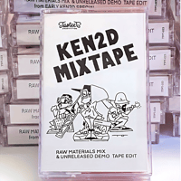 ( cassette tape ) KEN2D SPECIAL / RAW MATERIALS MIX & UNRELEASED DEMO TAPE EDIT