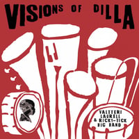 ( LP ) Valtteri Laurell & Ricky-Tick Big Band / Visions of Dilla  < HIPHOP / JAZZ >