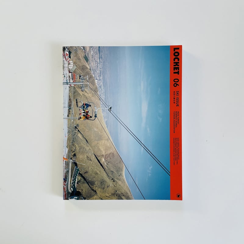 LOCKET ／ LOCKET 第6号｜06 SKI ISSUE | はちみせ （83）
