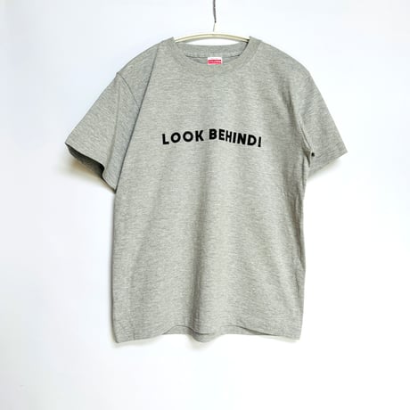 83 original ／ LOOK BEHIND! Tシャツ ｜グレー