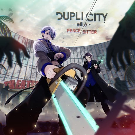FENCE SITTER - Dupli City -eilie-
