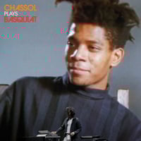 CHASSOL - CHASSOL PLAYS BASQUIAT (LP)