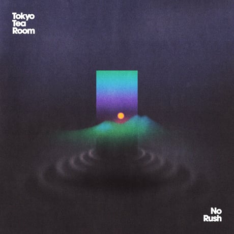 Tokyo Tea Room – No Rush (LP)