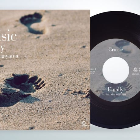 Cruisic feat. Misa Sugiyama / Finally (7inch Edit) 【flower records】