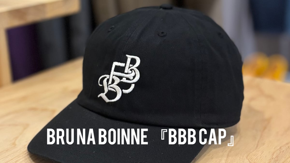 帽子 BBB CAP BRU NA BOINNE 『BBB CAP』 | CLOTH+CROSS
