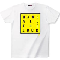CMYK：LIMITED LINE T 2018 NOVEMBER『have all the luck』