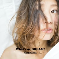 2nd Album "What's ur DREAM?"