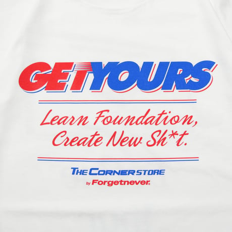 GET YOURS T-SHIRTS(WHITE)