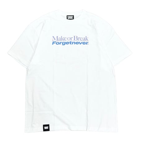MAKE OR BREAK T-SHIRTS 【WHITE】