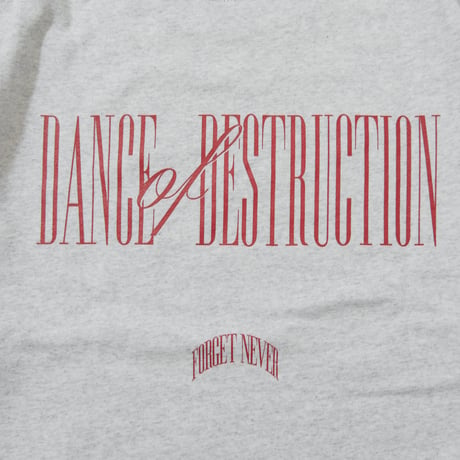 DANCE OF DESTRUCTION SWEAT SHIRTS (ASH)