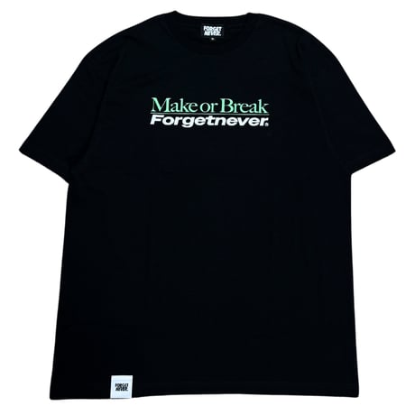 MAKE OR BREAK T-SHIRTS 【BLACK】