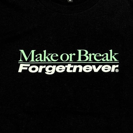 MAKE OR BREAK T-SHIRTS 【BLACK】