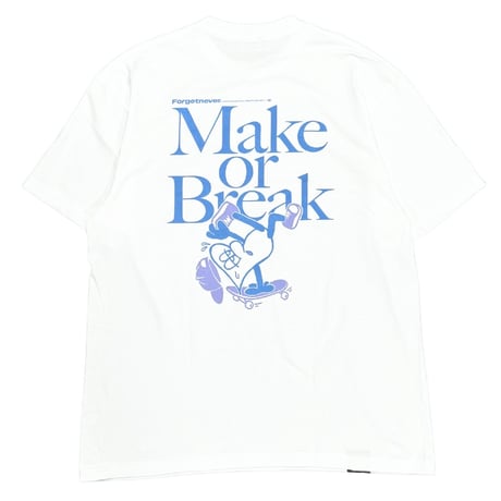 MAKE OR BREAK T-SHIRTS 【WHITE】