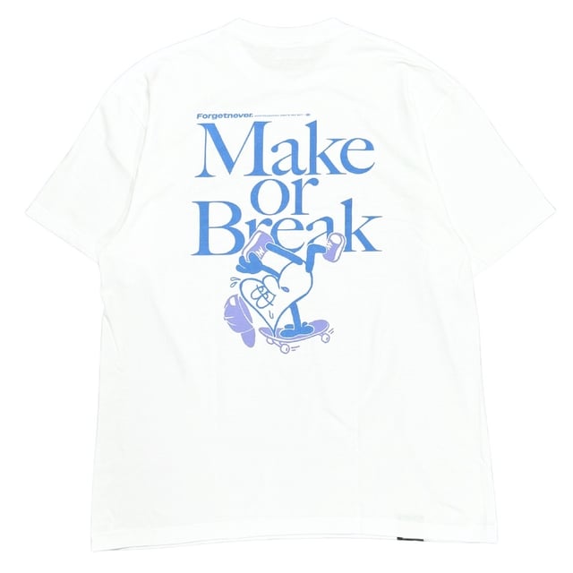 MAKE OR BREAK T-SHIRTS 【WHITE】