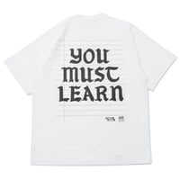 YOU MUST LEARN T-SHIRTS (WHITE)ノート付き