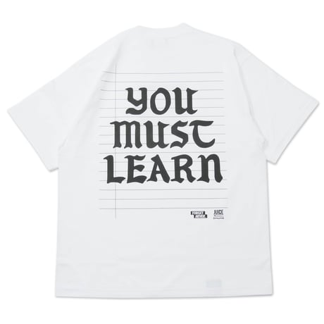 YOU MUST LEARN T-SHIRTS (WHITE)ノート付き