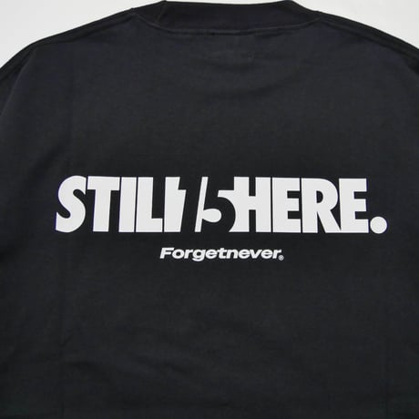 STILL HERE JUST BEGUN T-SHIRTS(BLACK)