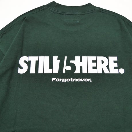 STILL HERE JUST BEGUN T-SHIRTS(MOSSGREEN)