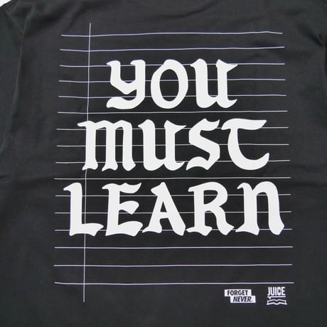 YOU MUST LEARN T-SHIRTS (BLACK)ノート付き