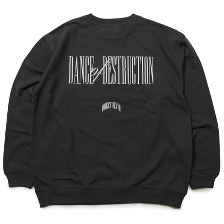 DANCE OF DESTRUCTION SWEAT SHIRTS (SUMI)