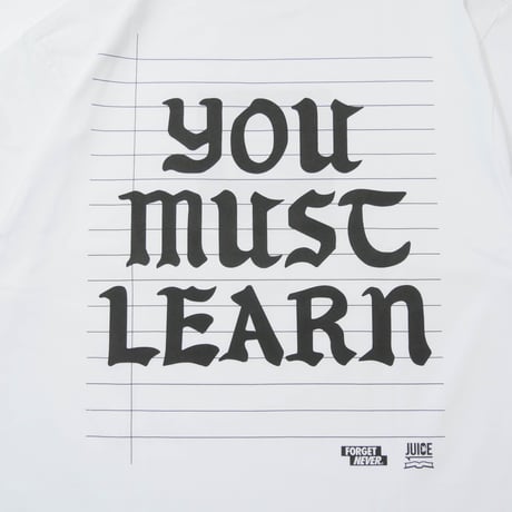 YOU MUST LEARN T-SHIRTS (WHITE)ノート付き
