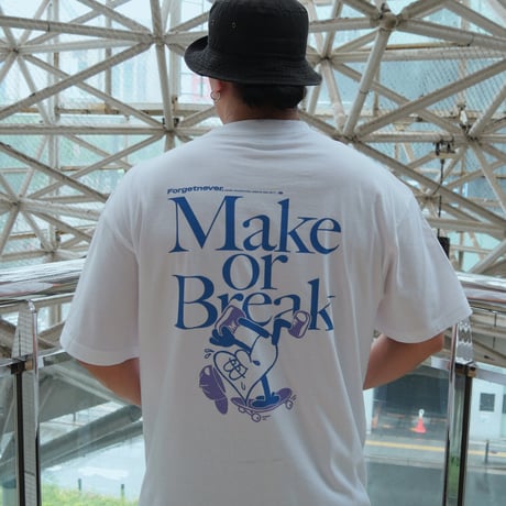 MAKE OR BREAK T-SHIRTS 【WHITE】