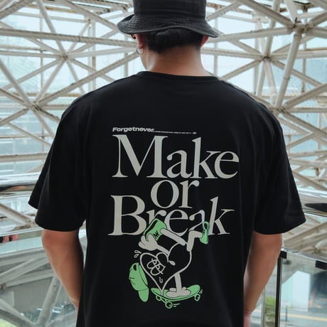 MAKE OR BREAK T-SHIRTS 【BLACK】