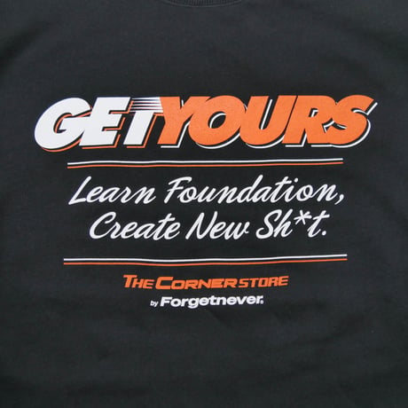 GET YOURS SWEAT SHIRTS(BLACK)
