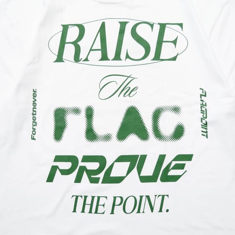 FLAG POINT x FORGET NEVER / RAISE TEE (WHITE)