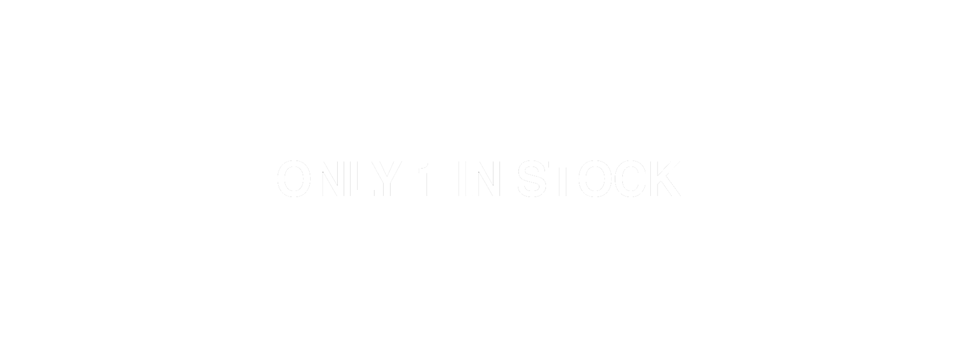 Only 1 in Stock