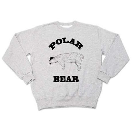 P O L A R　 B E A R（sweat ash）