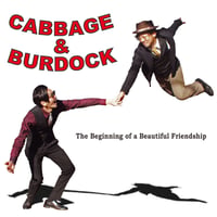 CABBAGE ＆ BURDOCK / The Beginning of a Beautiful Friendship (GC-049)