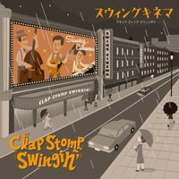 Clap Stomp Swingin'  /  Swing Cinema（GC-068）