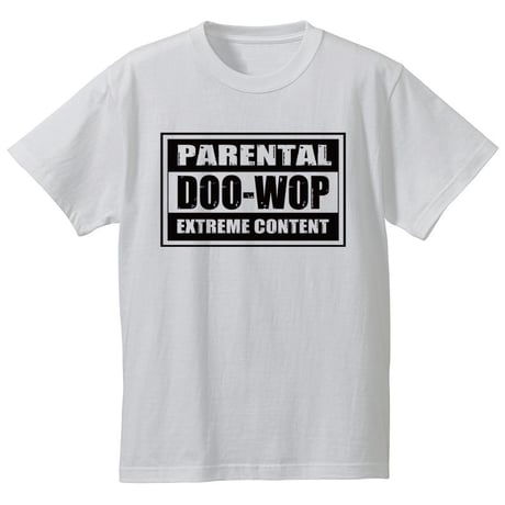 Parental Doo-Wop  /  Tee（ホワイト）