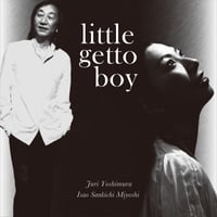 吉村樹里・ 三好“３吉”功郎 / little ghetto boy（GC-116）