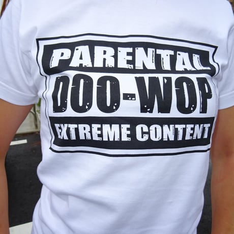 Parental Doo-Wop  /  Tee（ホワイト）